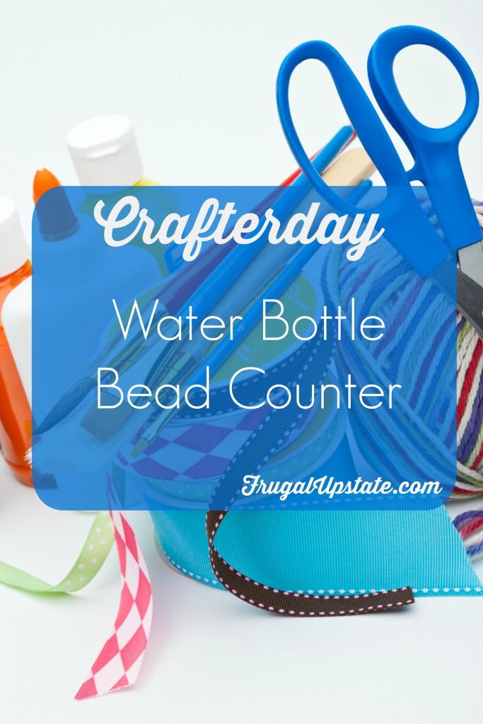 Water Bottle Bead Counter Crafterday! Frugal Upstate